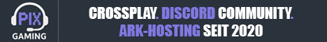 Banner PIX-Gaming seit 2020 | Official+ Crossplay PvE Cluster | NoMods